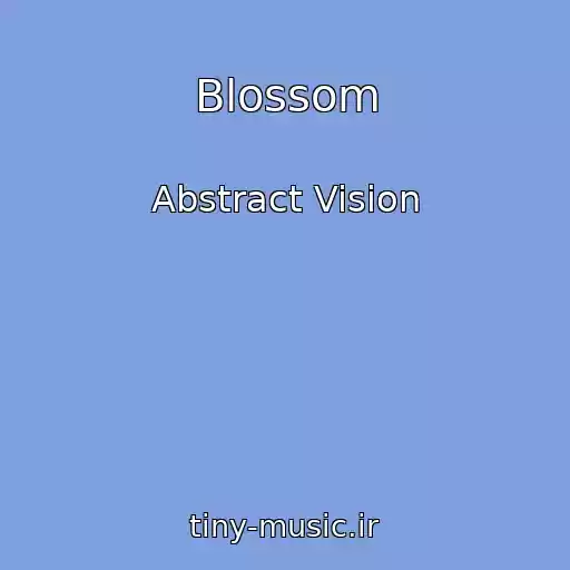 کاور آهنگ Blossom از Abstract Vision