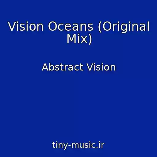 کاور آهنگ Vision Oceans (Original Mix) از Abstract Vision