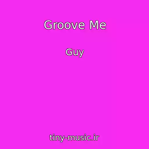 کاور آهنگ Groove Me از Guy