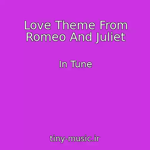 کاور آهنگ Love Theme From Romeo And Juliet از In Tune
