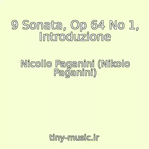 کاور آهنگ 9 Sonata, Op 64 No 1, Introduzione از Nicollo Paganini (Nikolo Paganini)