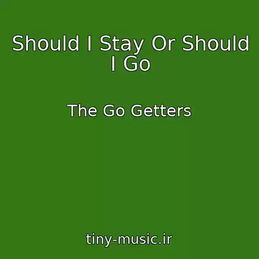 کاور آهنگ Should I Stay Or Should I Go از The Go Getters