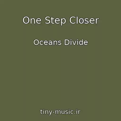 کاور آهنگ One Step Closer از Oceans Divide