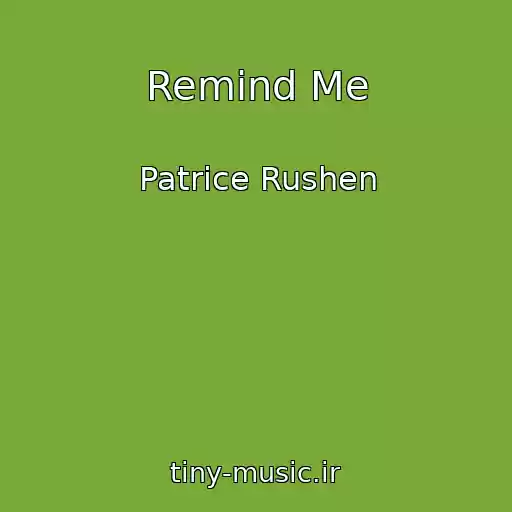 کاور آهنگ Remind Me از Patrice Rushen