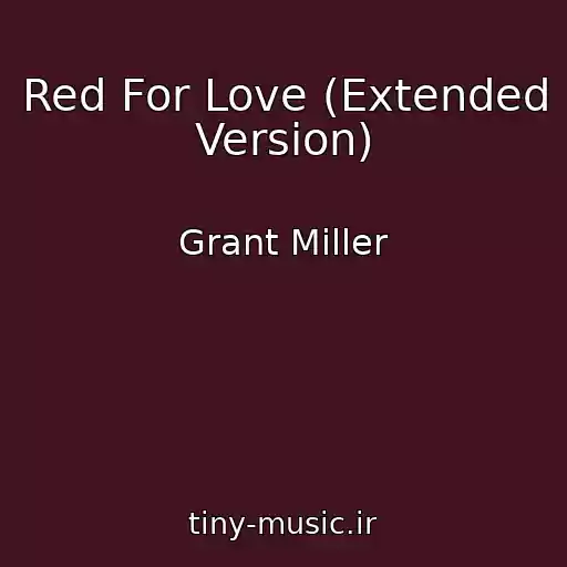 کاور آهنگ Red For Love (Extended Version) از Grant Miller