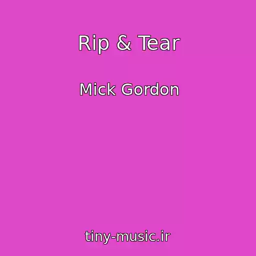 کاور آهنگ Rip & Tear از Mick Gordon