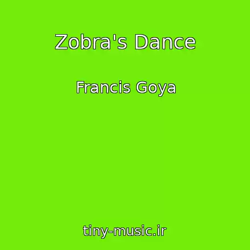 کاور آهنگ Zobra's Dance از Francis Goya