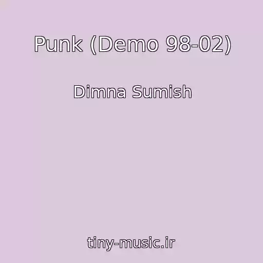 کاور آهنگ Punk (Demo 98-02) از Dimna Sumіsh
