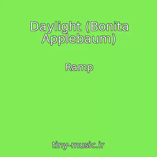 کاور آهنگ Daylight (Bonita Applebaum) از Ramp