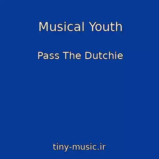 کاور آهنگ Musical Youth از Pass The Dutchie