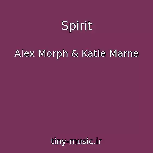 کاور آهنگ Spirit از Alex Morph & Katie Marne