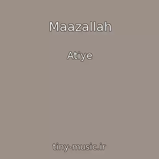 کاور آهنگ Maazallah از Atiye