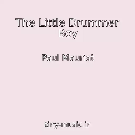کاور آهنگ The Little Drummer Boy از Paul Mauriat