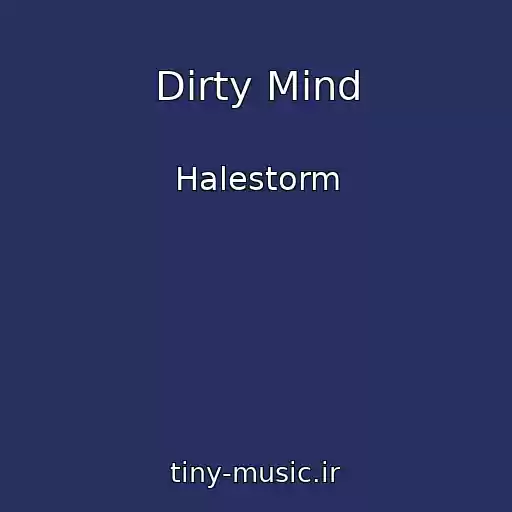 کاور آهنگ Dirty Mind از Halestorm