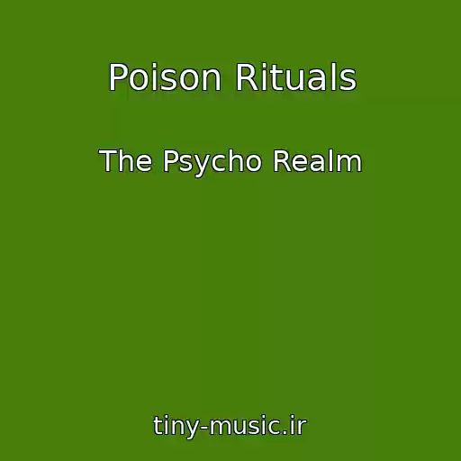 کاور آهنگ Poison Rituals از The Psycho Realm