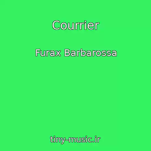 کاور آهنگ Courrier از Furax Barbarossa