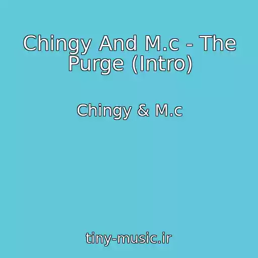 کاور آهنگ Chingy And M.c - The Purge (Intro) از Chingy & M.c