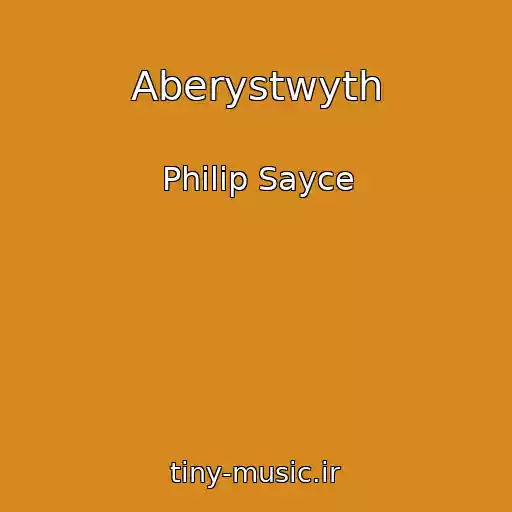 کاور آهنگ Aberystwyth از Philip Sayce