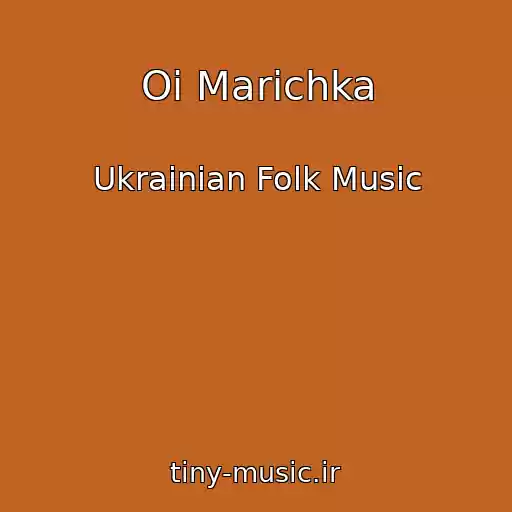 کاور آهنگ Oi Marichka از Ukrainian Folk Music