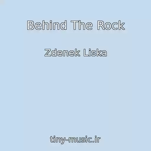 کاور آهنگ Behind The Rock از Zdenek Liska