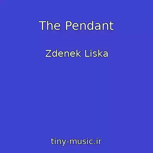 کاور آهنگ The Pendant از Zdenek Liska