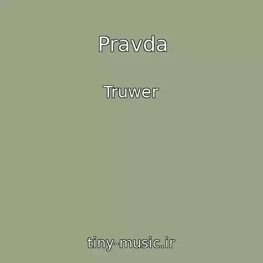 کاور آهنگ Pravda از Truwer