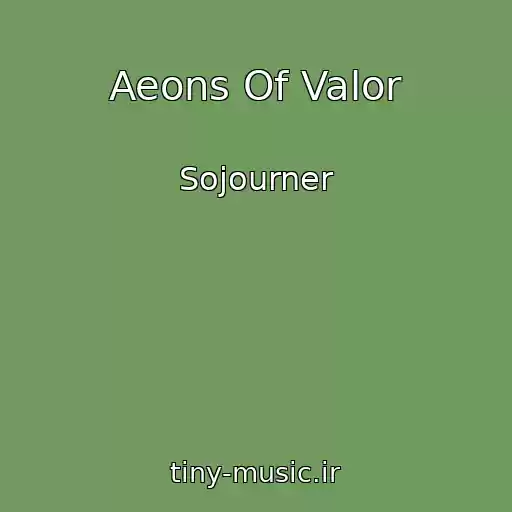 کاور آهنگ Aeons Of Valor از Sojourner