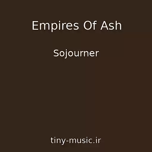 کاور آهنگ Empires Of Ash از Sojourner