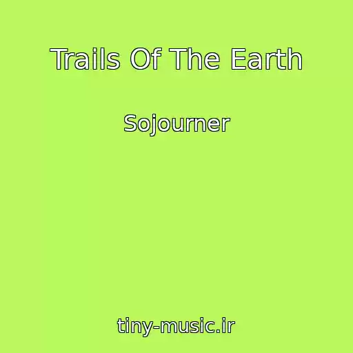 کاور آهنگ Trails Of The Earth از Sojourner