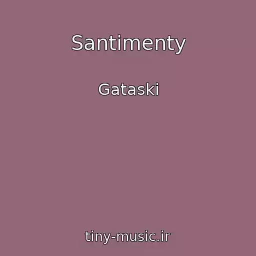کاور آهنگ Santimenty از Gataski