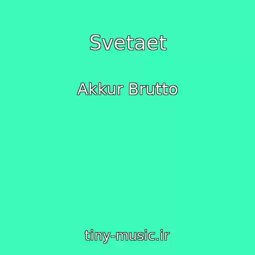 کاور آهنگ Svetaet از Akkur Brutto