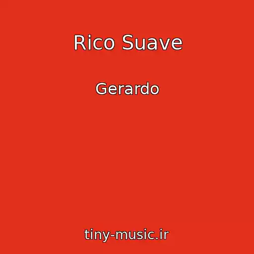 کاور آهنگ Rico Suave از Gerardo