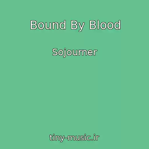 کاور آهنگ Bound By Blood از Sojourner