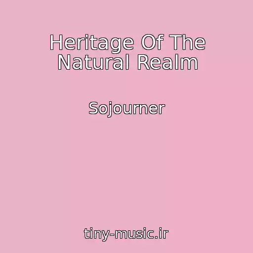 کاور آهنگ Heritage Of The Natural Realm از Sojourner