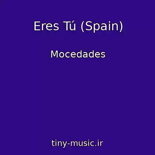 کاور آهنگ Eres Tú (Spain) از Mocedades