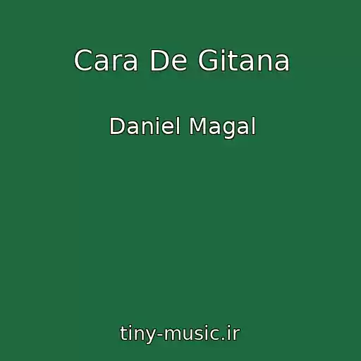 کاور آهنگ Cara De Gitana از Daniel Magal