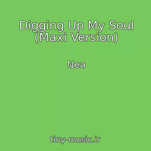 کاور آهنگ Digging Up My Soul (Maxi Version) از Nea