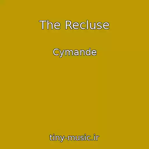 کاور آهنگ The Recluse از Cymande