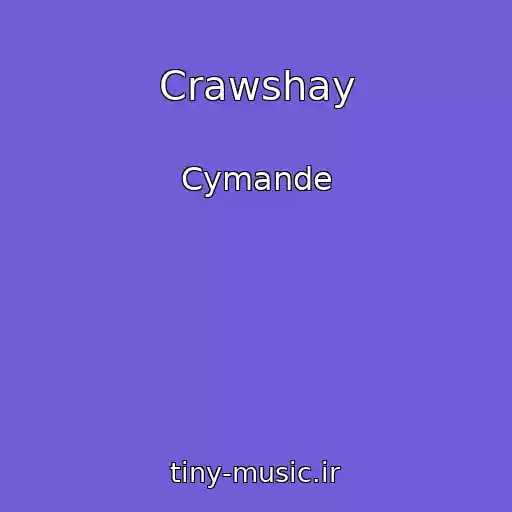 کاور آهنگ Crawshay از Cymande