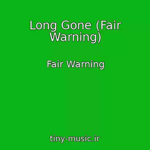 کاور آهنگ Long Gone (Fair Warning) از Fair Warning