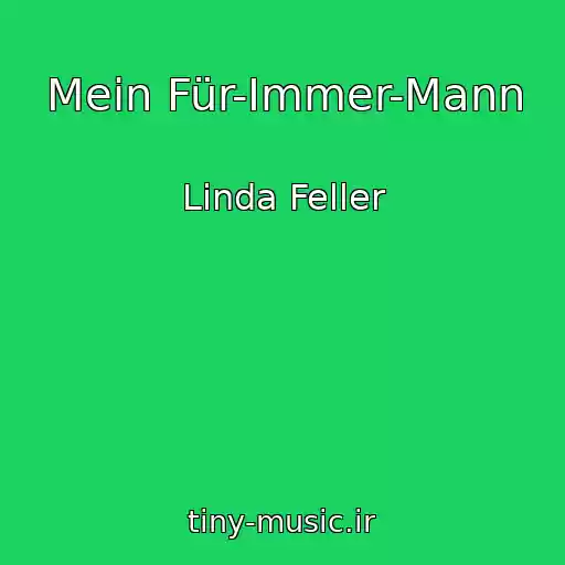 کاور آهنگ Mein Für-Immer-Mann از Linda Feller
