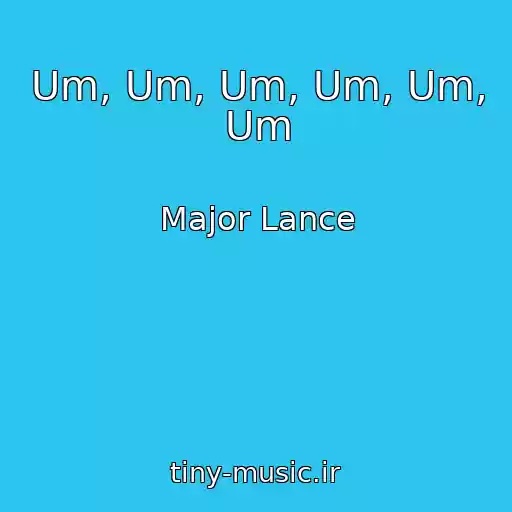 کاور آهنگ Um, Um, Um, Um, Um, Um از Major Lance