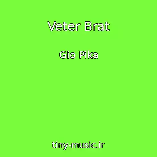 کاور آهنگ Veter Brat از Gio Pika