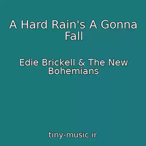 کاور آهنگ A Hard Rain's A Gonna Fall از Edie Brickell & The New Bohemians