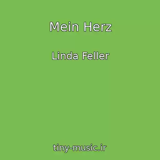 کاور آهنگ Mein Herz از Linda Feller