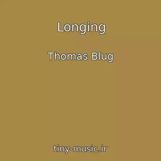 کاور آهنگ Longing از Thomas Blug
