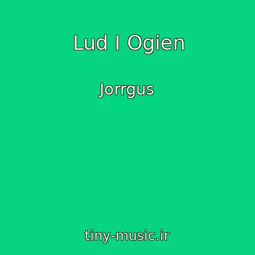 کاور آهنگ Lud I Ogien از Jorrgus
