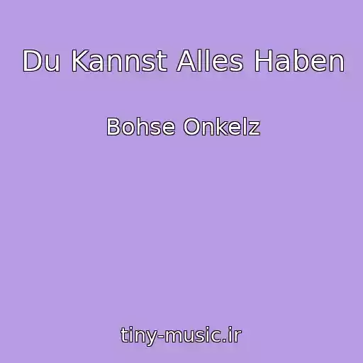 کاور آهنگ Du Kannst Alles Haben از Bohse Onkelz