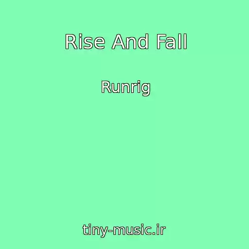 کاور آهنگ Rise And Fall از Runrig