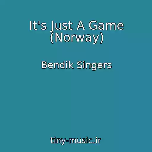 کاور آهنگ It's Just A Game (Norway) از Bendik Singers